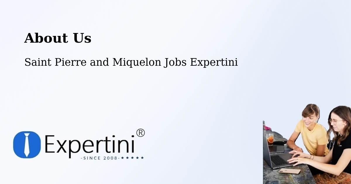About Expertini Recruitment Platform  – Saint Pierre and Miquelon - Saint Pierre and Miquelon Jobs Expertini