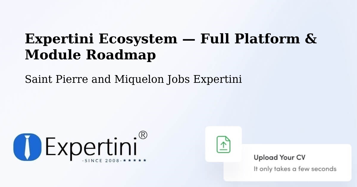 Expertini Ecosystem — Full Platform & Module Roadmap – Saint Pierre and Miquelon