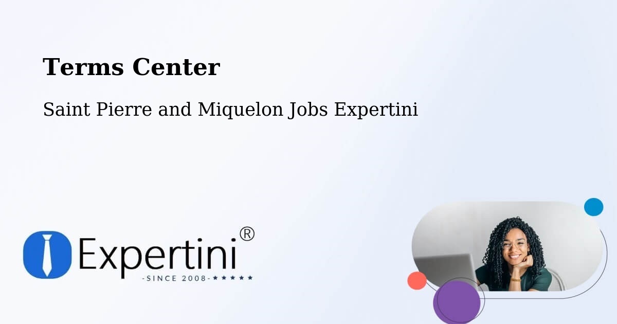 Terms of Service – Saint Pierre and Miquelon - Saint Pierre and Miquelon Jobs Expertini